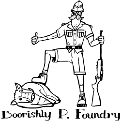 Boorishly P. Foundry