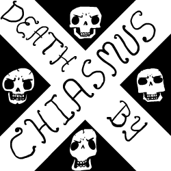 Death By Chiasmus