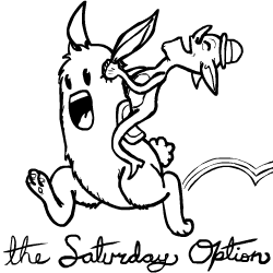 the saturday option